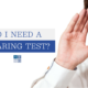do i need a hearing test?