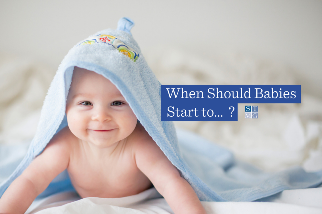 When Should Babies Start To St Thomas Medical Group